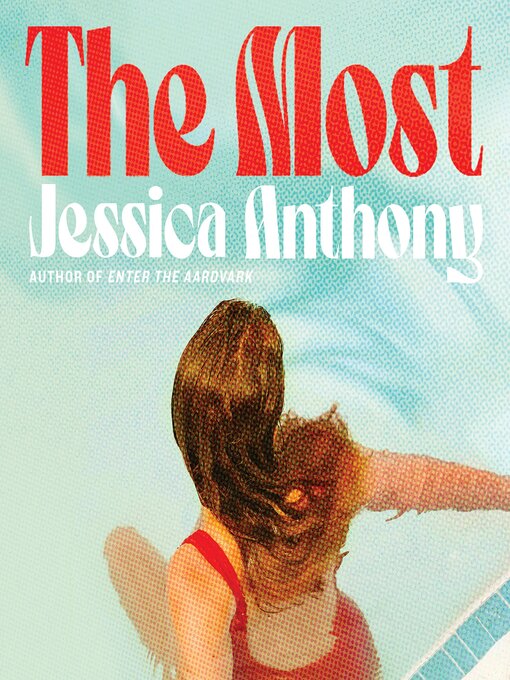 Title details for The Most by Jessica Anthony - Available